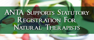 ANTA Supports Statutory Registration for Natural Therapists