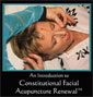 Constitutional Facial Acupuncture