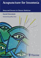 Acupuncture for Insomnia: Sleep and Dreams in Chinese Medicine