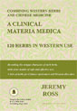 A Clinical Materia Medica: 120 Herbs in Western Use