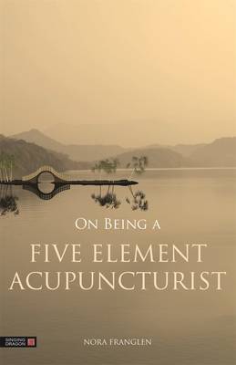 On being a Five Element Acupuncturist